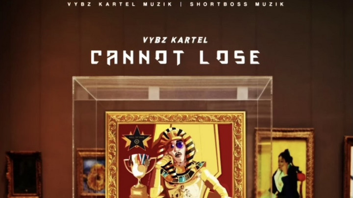 Vybz Kartel - Cannot Loose [5/15/2021]