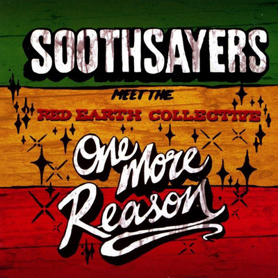 Soothsayers meet Red Earth Collective - One More Reason