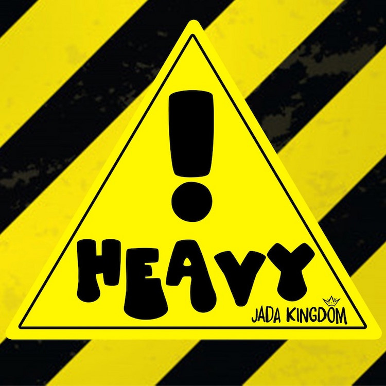 Jada Kingdom - Heavy!