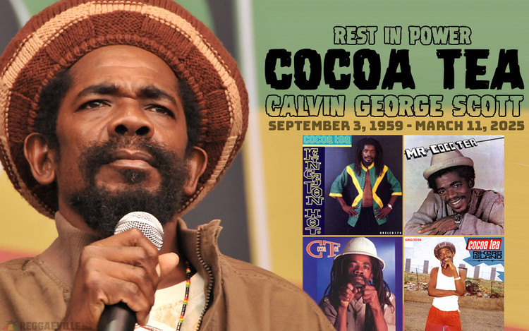 Rest In Power Cocoa Tea (September 3, 1959 - March 11, 2025)