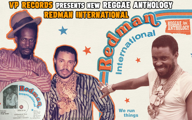 New Reggae Anthology... Redman International - We Run Things