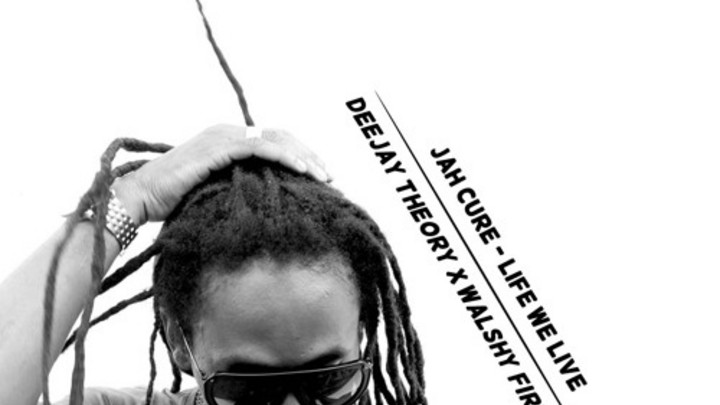 Jah Cure - Life We Live (Deejay Theory & Walshy Fire RMX) [12/2/2015]