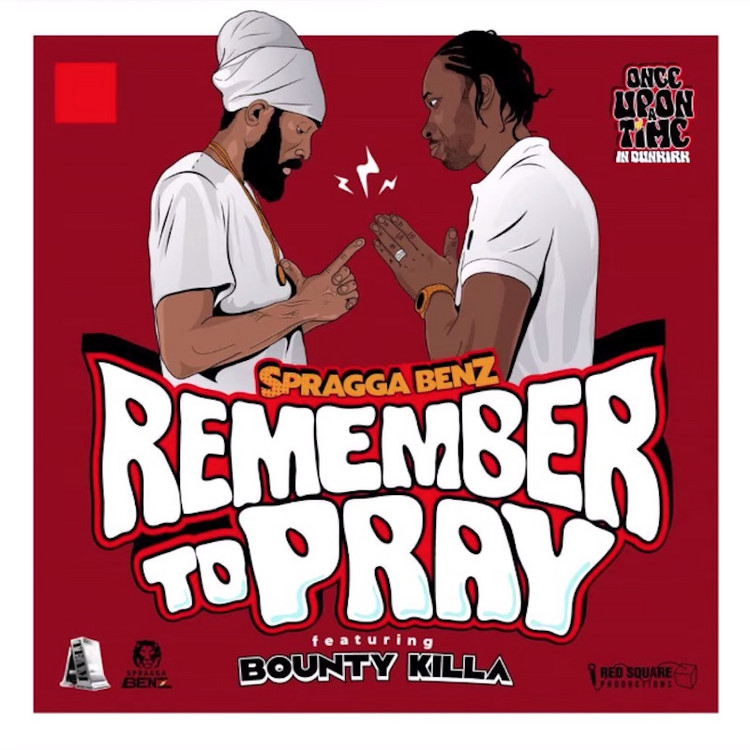 Spragga Benz feat. Bounty Killer - Remember To Pray