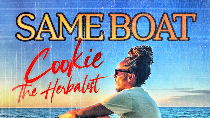 Cookie The Herbalist - Same Boat [11/21/2025]