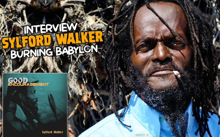 Sylford Walker Interview - Burning Babylon