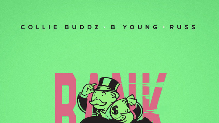 Collie Buddz feat. B Young & Russ - Bank [4/5/2019]