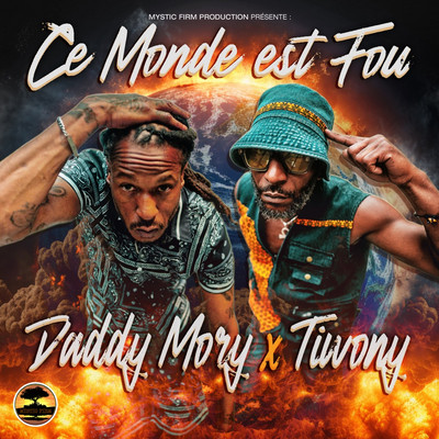 Daddy Morry & Tiwony - Ce monde est fou