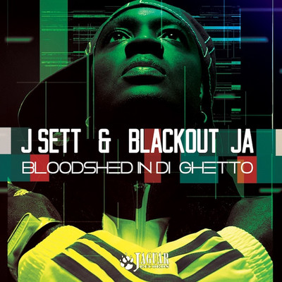 J Sett & Blackout JA - Bloodshed in Di Ghetto