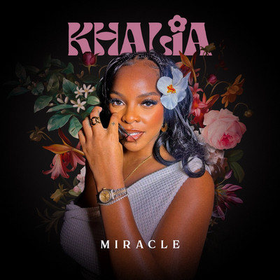 Khalia - Miracle