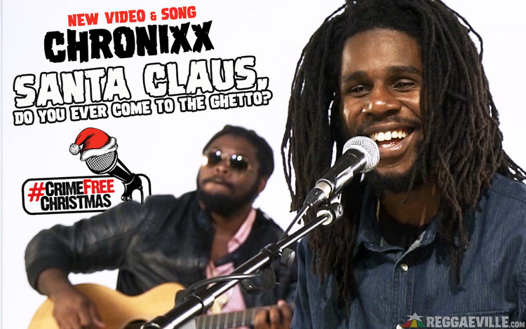New Video: Chronixx - Santa Claus, Do You Ever Come To The Ghetto? @ Crime Free Christmas 2016