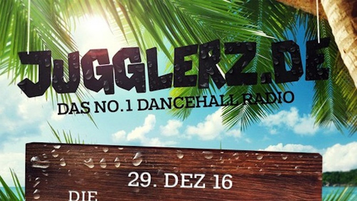 Jugglerz Dancehall Radio [December 29th 2016] [12/29/2016]