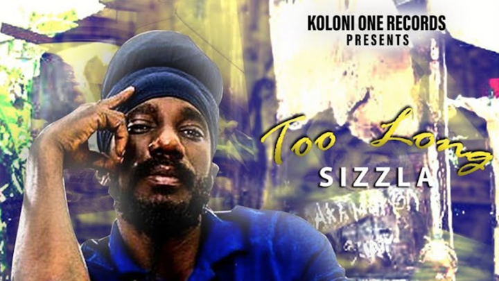 Sizzla - Too Long [5/17/2019]