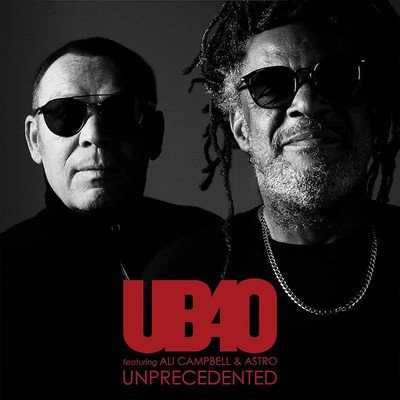 UB40 feat. Ali Campbell & Astro - Unprecedented