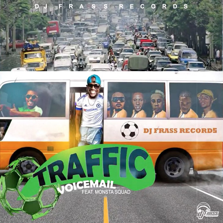 Voicemail feat. Monsta Squad - Traffic