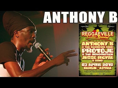 Anthony B - Real Warriors in Berlin @ Reggaeville Easter Special 2015