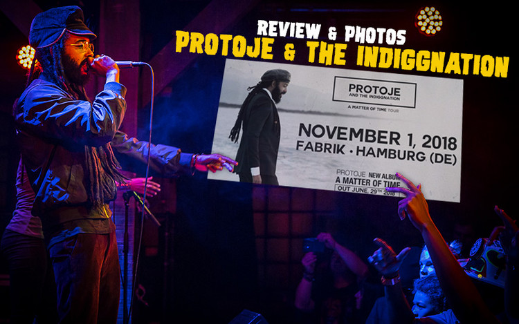 Concert Report: Protoje & The Indiggnation in Hamburg, Germany, @ Fabrik - 11/01/2018