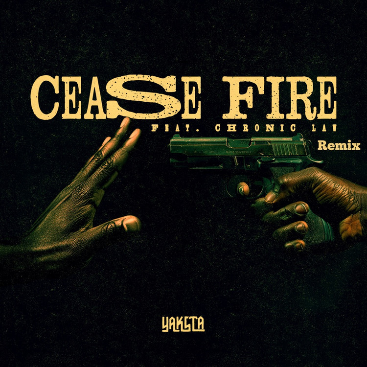 Yaksta feat. Chronic Law - Cease Fire (Remix)