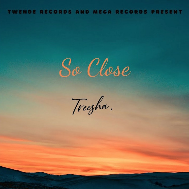 Treesha - So Close