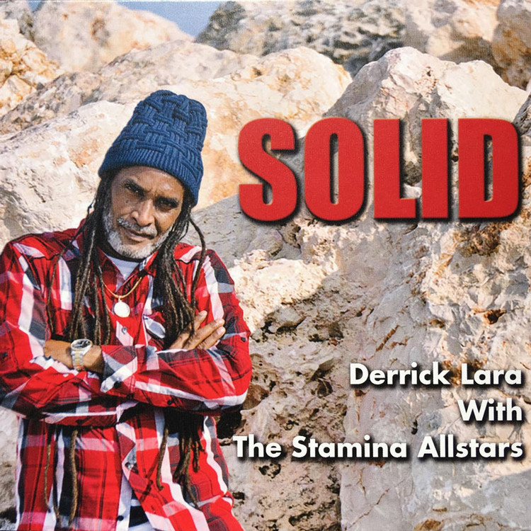 Derrick Lara & The Stamina Allstars - Solid (Full Album)
