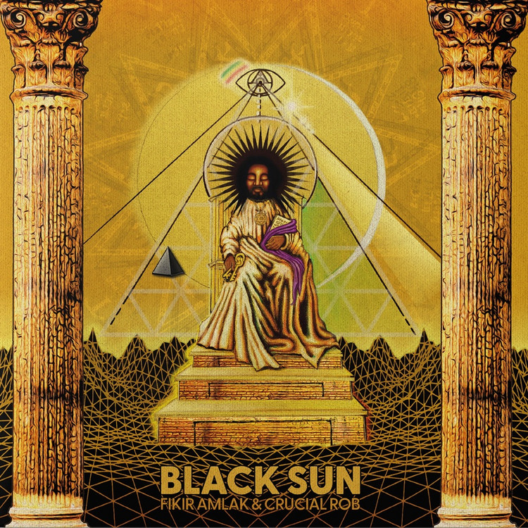 Fikir Amlak & Crucial Rob - Black Sun (Full Album)