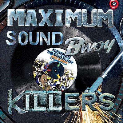 Various Artists - Maximum Sound Bwoy Killers