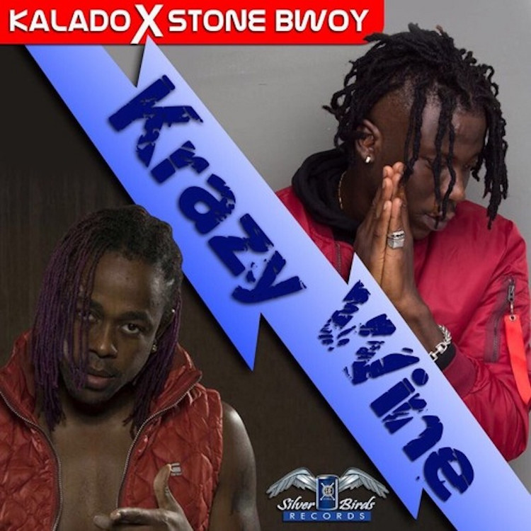 Kalado & Stone Bwoy - Krazy Wine