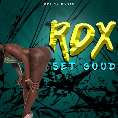 RDX - Set Good