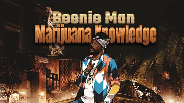 Beenie Man - Marijuana Knowledge [7/14/2021]