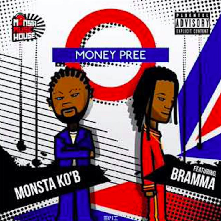 Bramma & Monsta K.O.B. - Money Pree