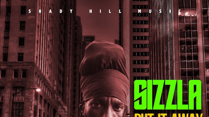 Sizzla - Put It Away [7/23/2021]