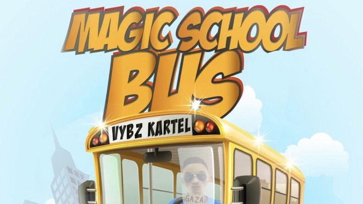Vybz Kartel - Magic School Bus [12/8/2022]