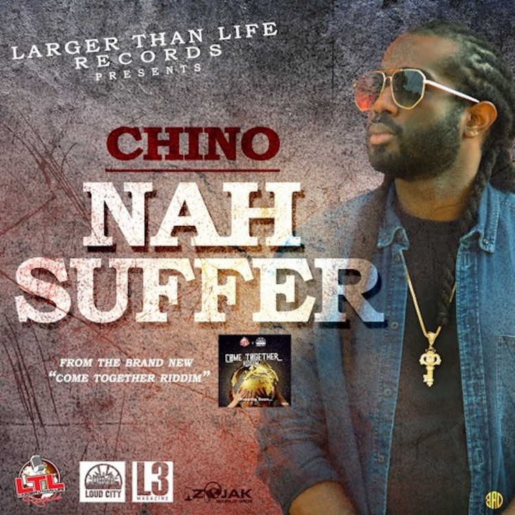 Chino - Nah Suffer
