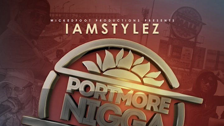 IamStylezMusic - Portmore Nigga [4/8/2018]