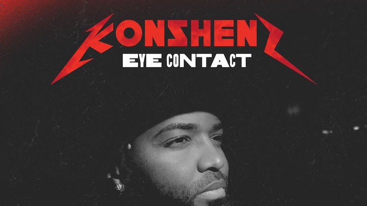 Konshens - Eye Contact [5/28/2021]