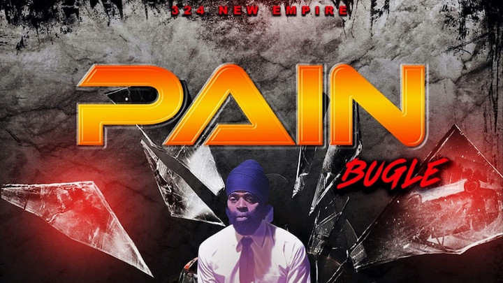 Bugle - Pain [1/21/2022]