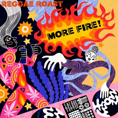 Reggae Roast - More Fire