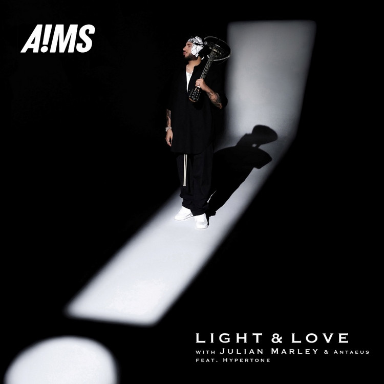 A!MS, Julian Marley, Antaeus & Hypertone - Light & Love