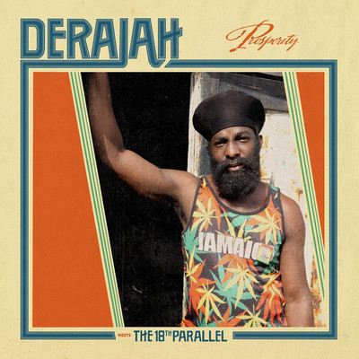 Derajah meets The 18th Parallel - Prosperity