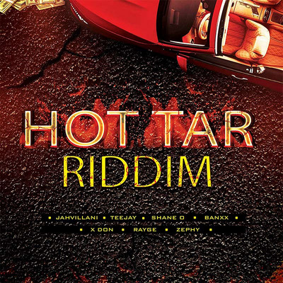 Hot Tar Riddim