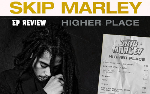 EP Review: Skip Marley - Higher Place