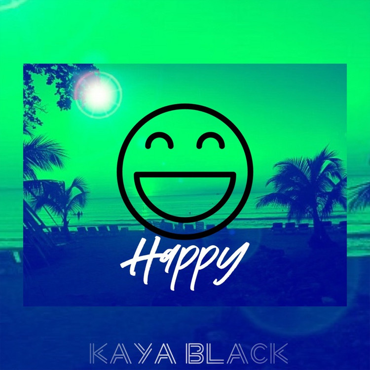 Kaya Black - Happy