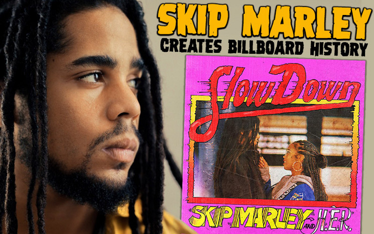 Skip Marley Creates Billboard History with Slow Down