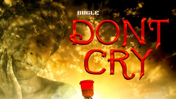 Bugle - Don't Cry [9/9/2022]