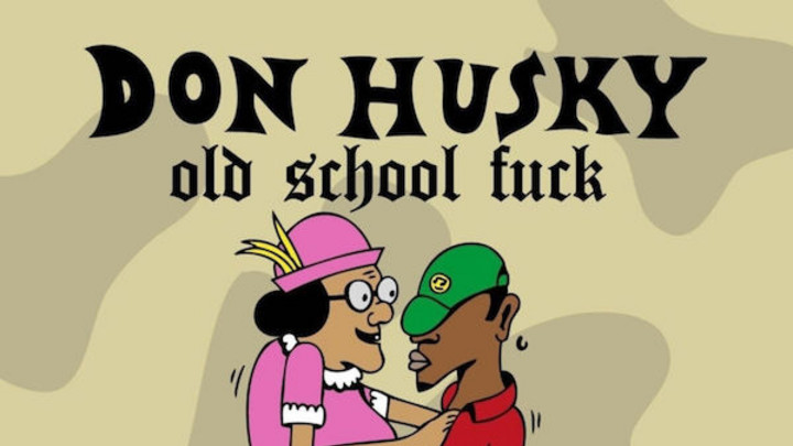 Don Husky - Old School Fuck [2/22/2016]