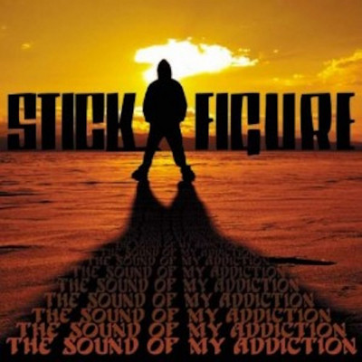 Stick Figure - The Sound of My Addiction