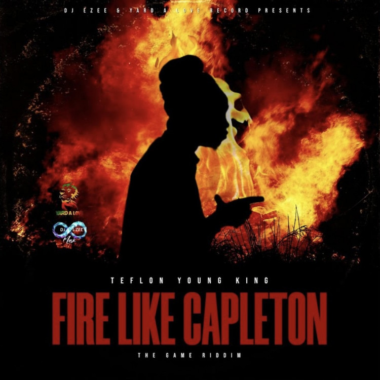 Teflon Young King - Fire Like Capleton