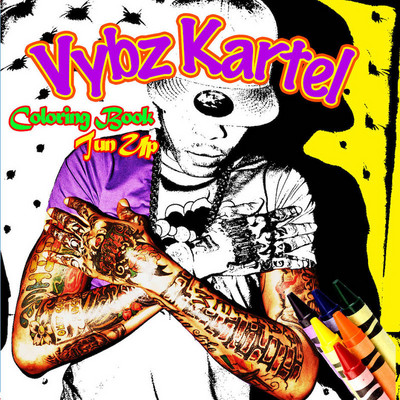 Vybz Kartel - Coloring Book Tun Up