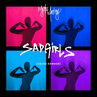 Mystic Marley - Sad Girls (Cause Damage)