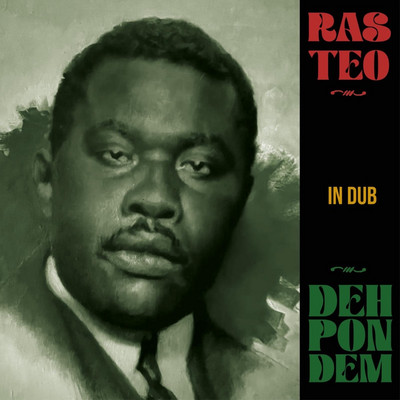Ras Teo feat. Ashanti Selah & Zion I Kings - Deh Pon Dem In Dub