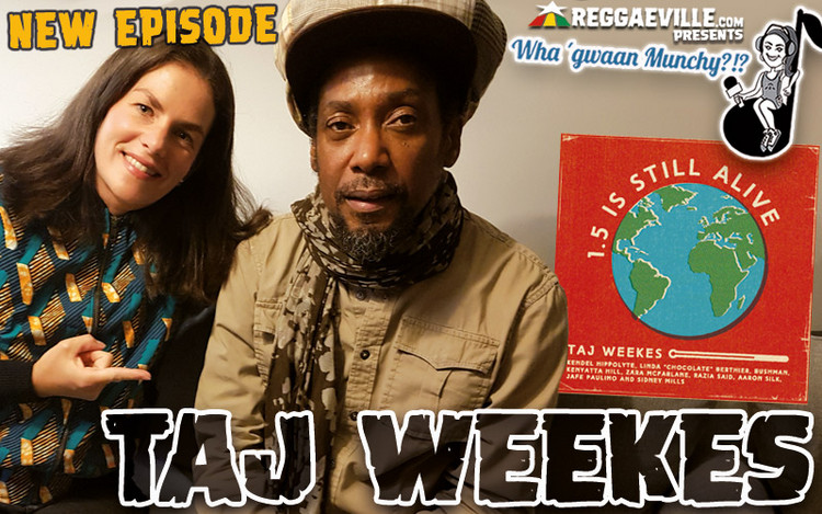 Taj Weekes @ Wha' Gwaan Munchy?!? #48